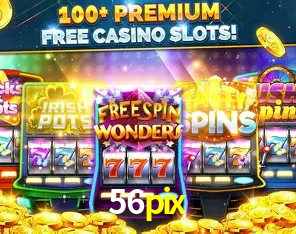Descubra o Mundo do Cassino Online com 56pix