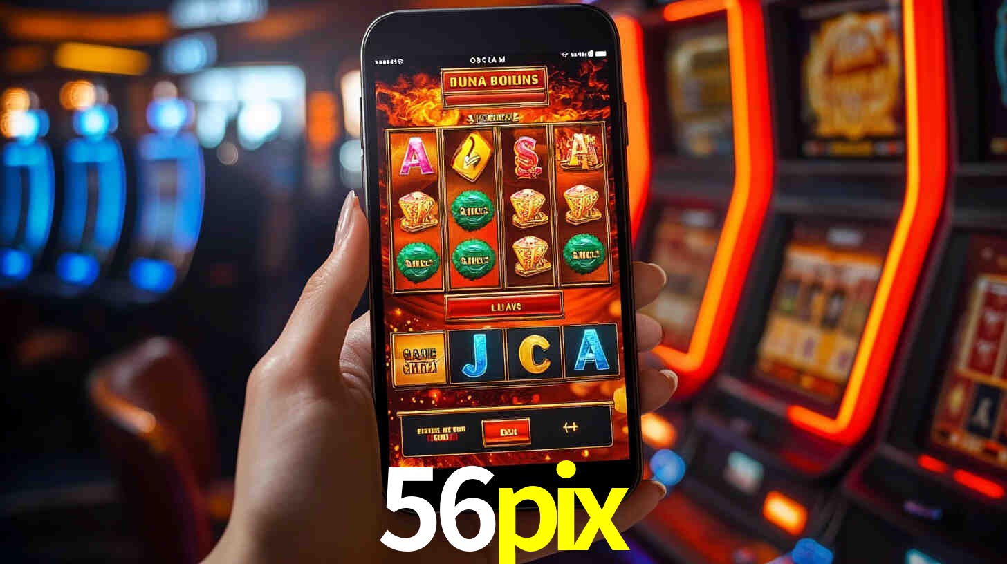 Sinta a adrenalina dos jogos de cassino com 56pix